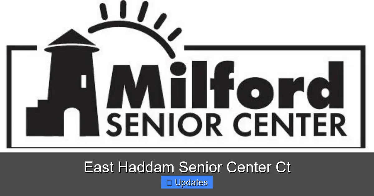East Haddam Senior Center Ct