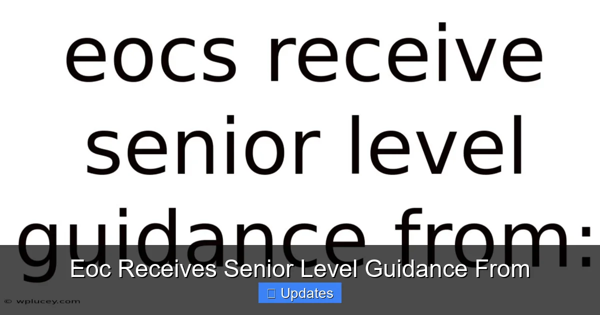 Eoc Receives Senior Level Guidance From