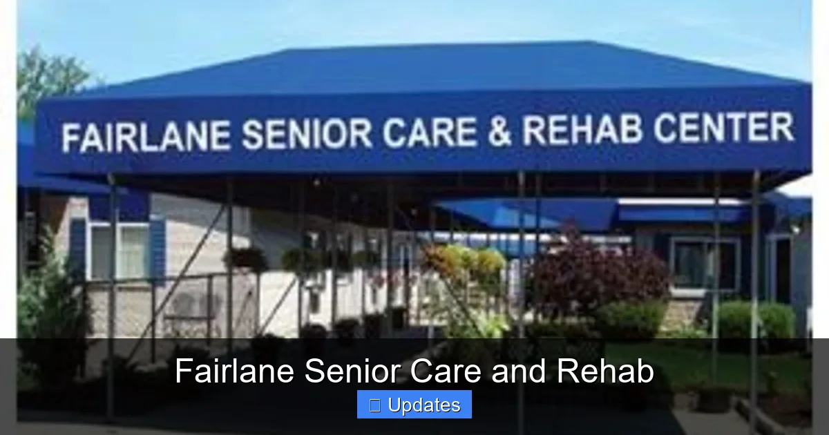 Fairlane Senior Care and Rehab