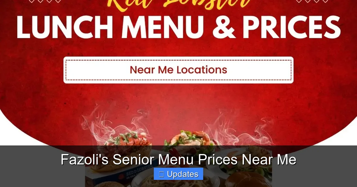 Fazoli's Senior Menu Prices Near Me