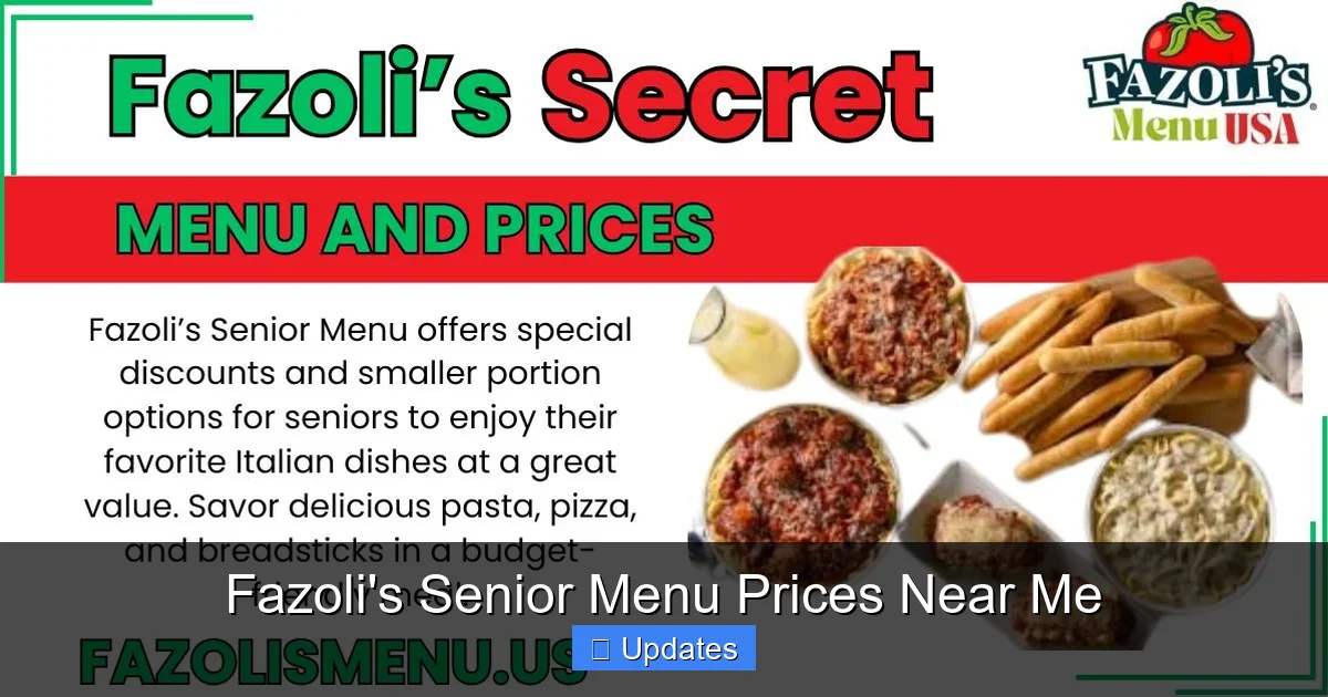 Fazoli's Senior Menu Prices Near Me