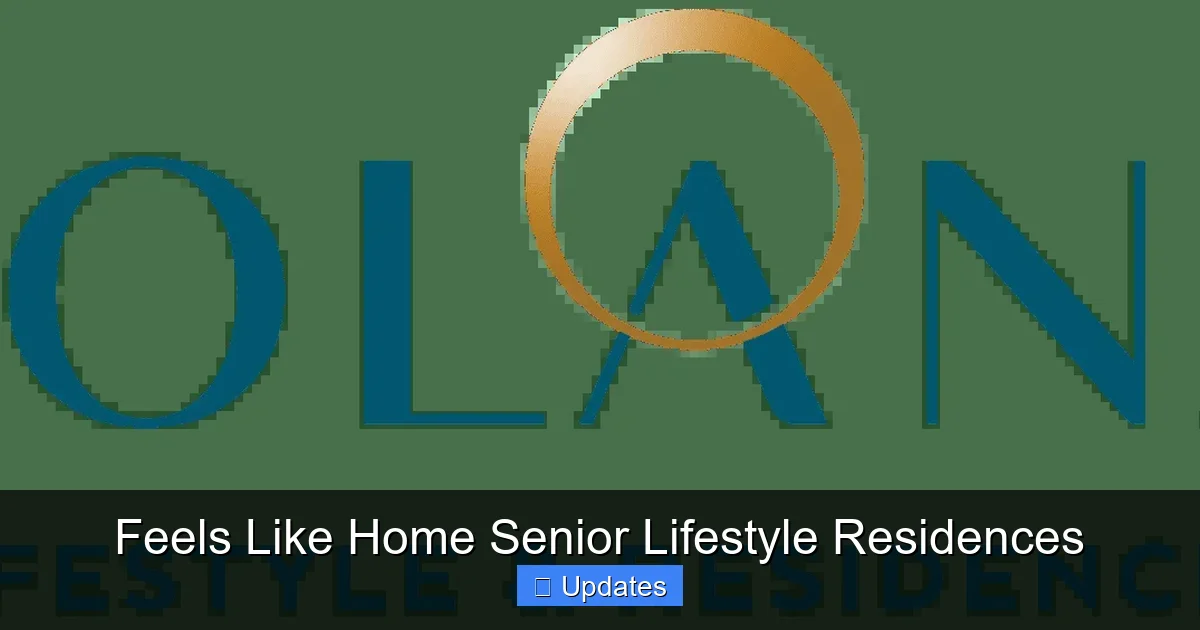 Feels Like Home Senior Lifestyle Residences