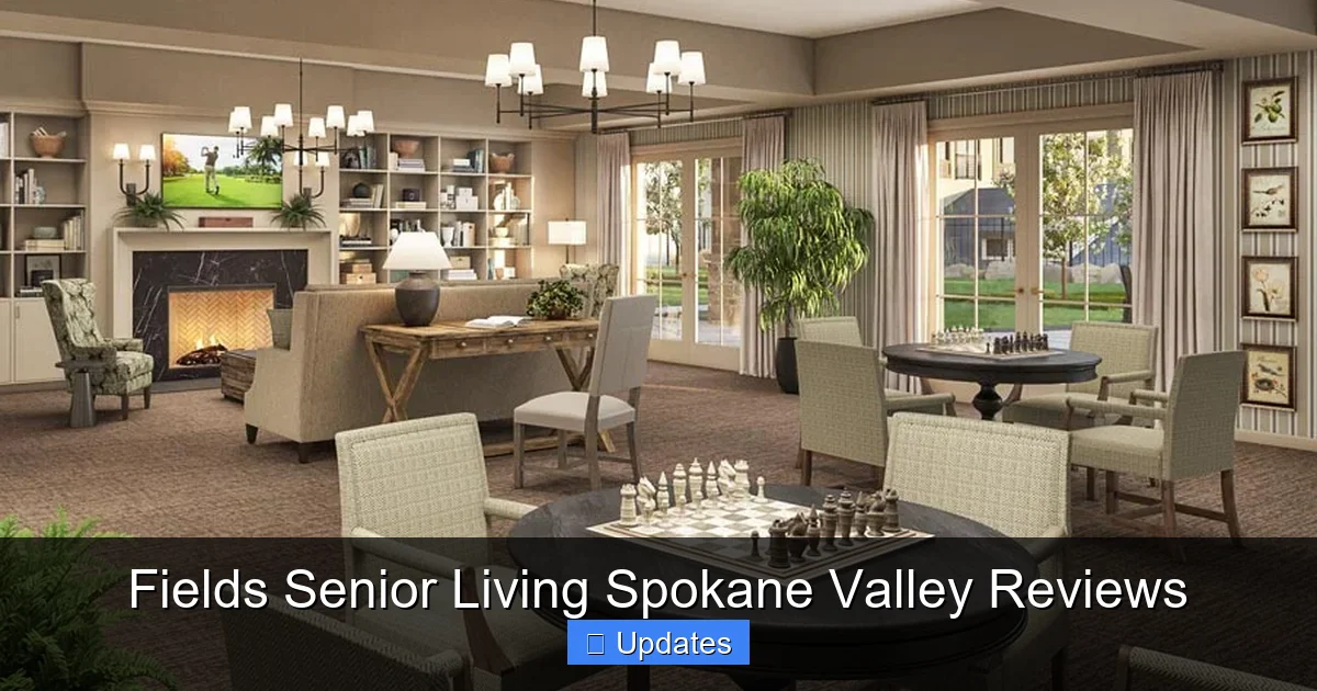 Fields Senior Living Spokane Valley Reviews
