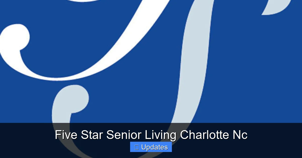 Five Star Senior Living Charlotte Nc
