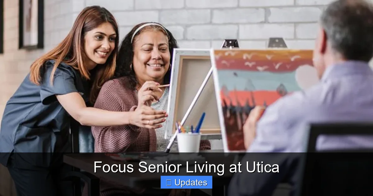 Focus Senior Living at Utica