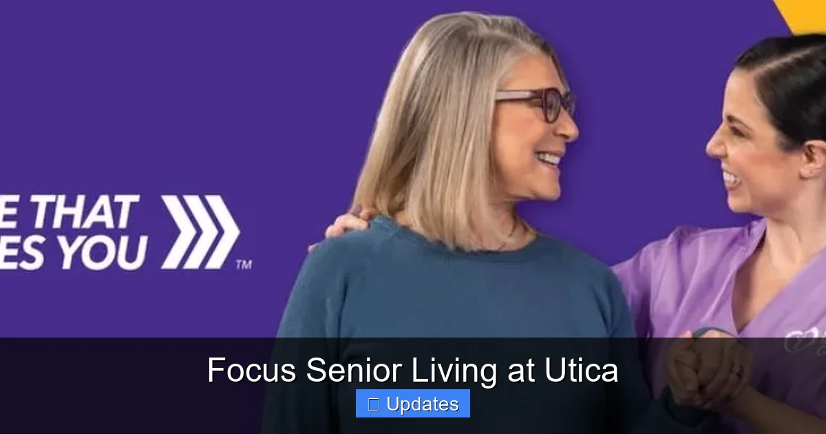 Focus Senior Living at Utica