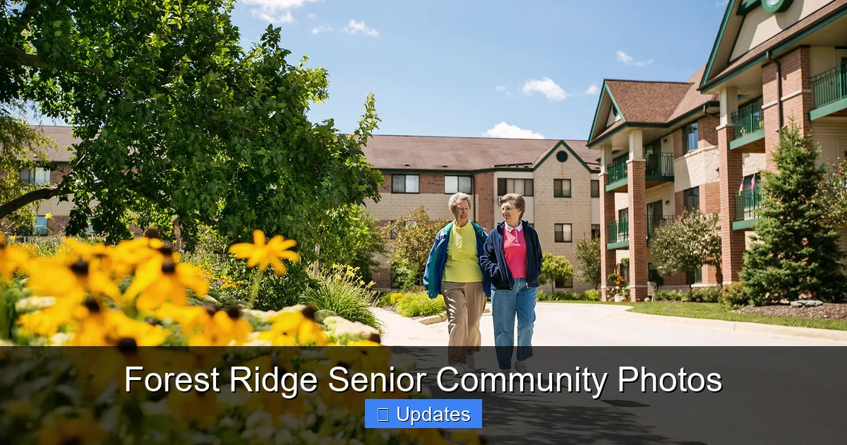 Forest Ridge Senior Community Photos - SeniorsProTalk