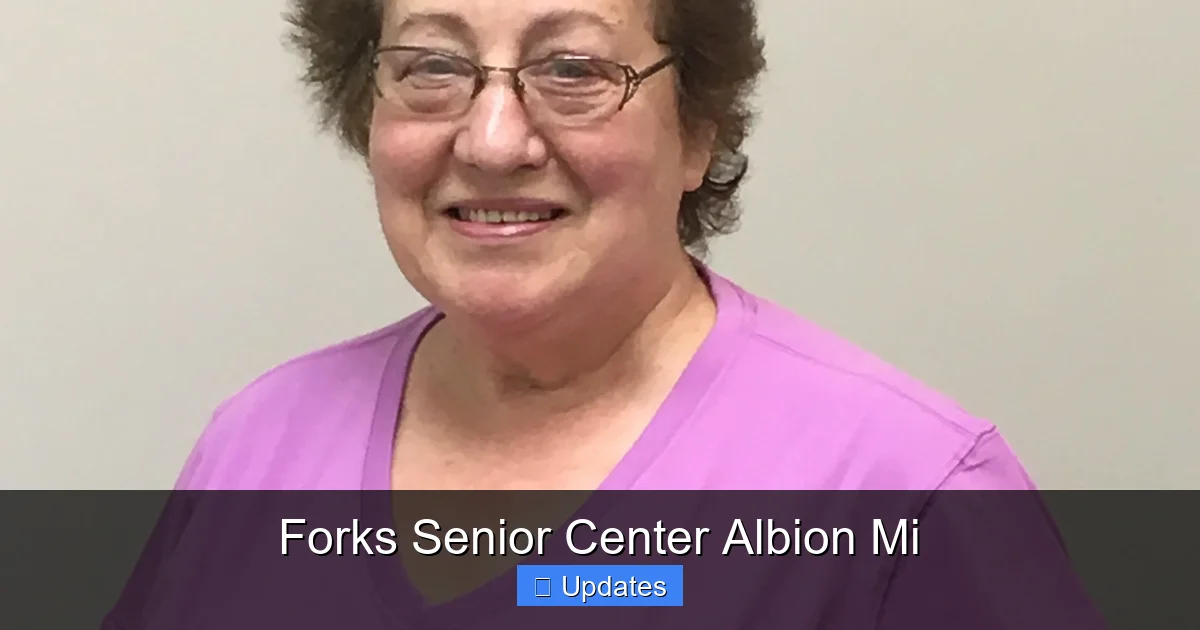 Forks Senior Center Albion Mi