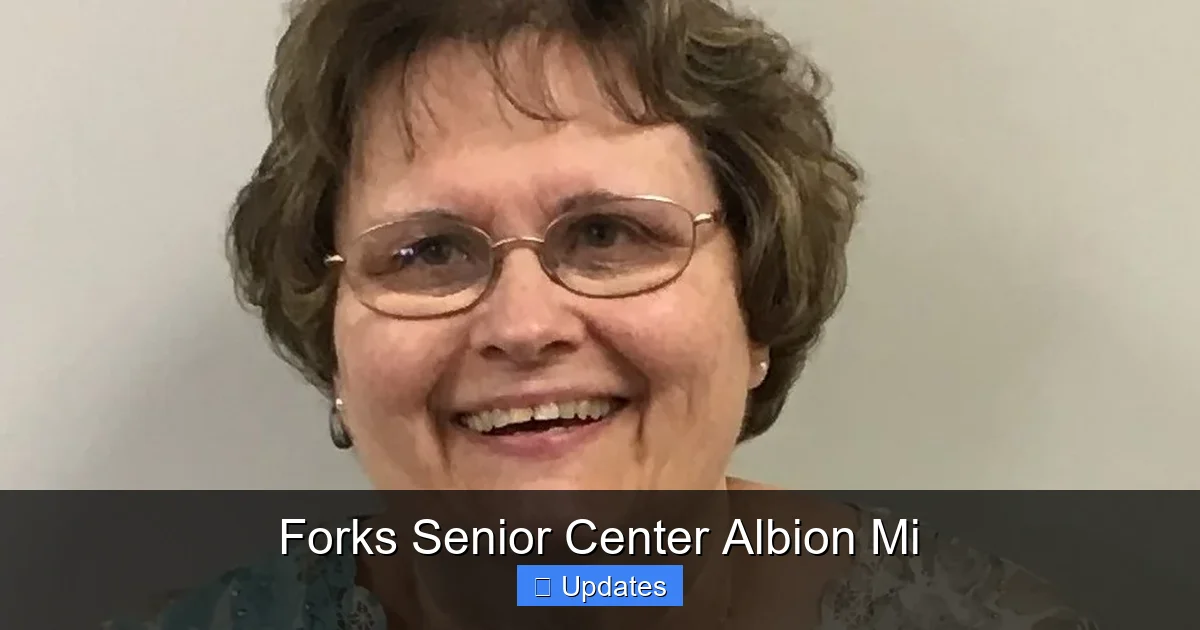 Forks Senior Center Albion Mi