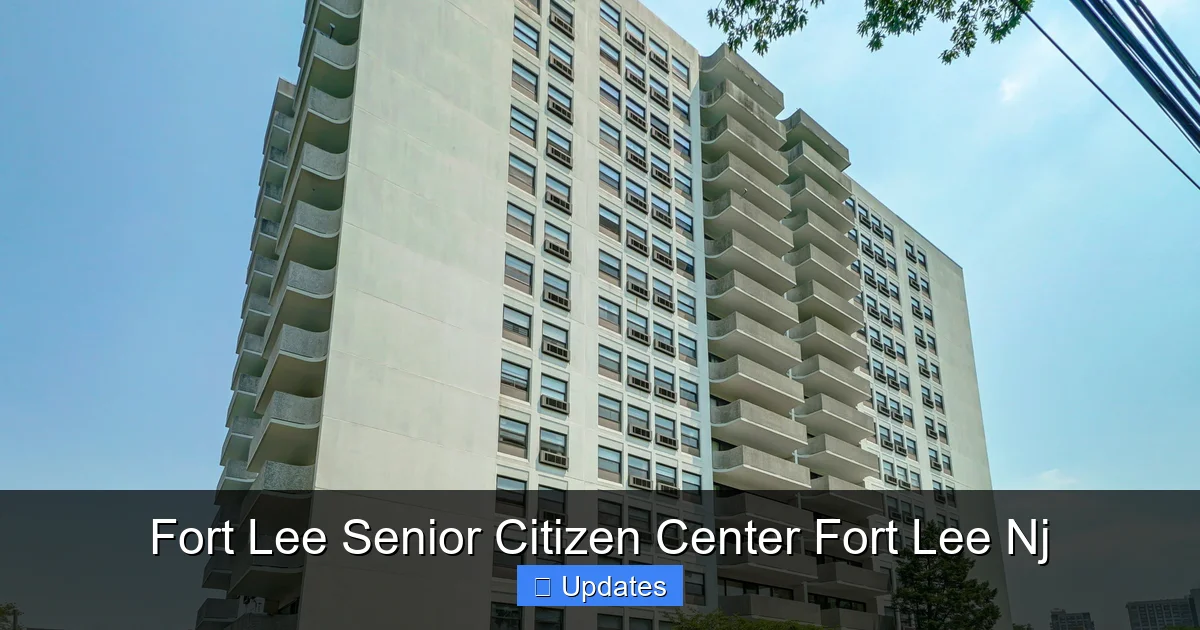 Fort Lee Senior Citizen Center Fort Lee Nj