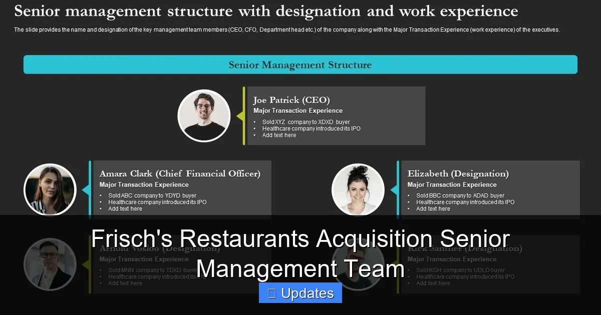 Frisch's Restaurants Acquisition Senior Management Team
