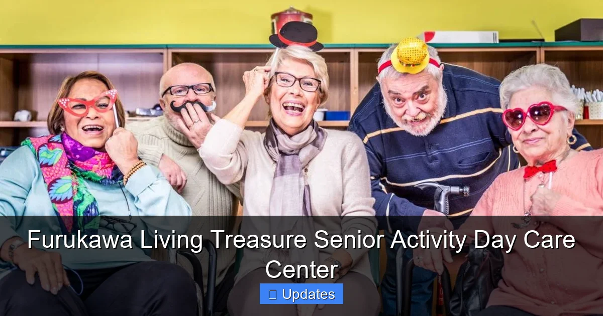 Furukawa Living Treasure Senior Activity Day Care Center