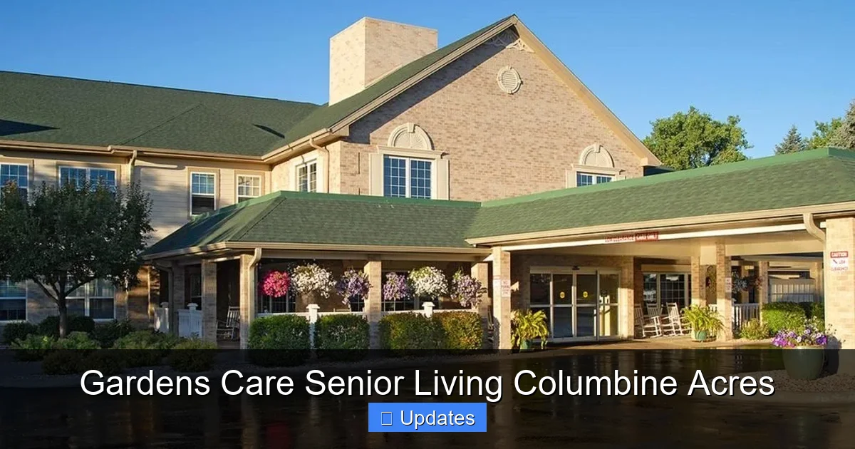 Gardens Care Senior Living Columbine Acres