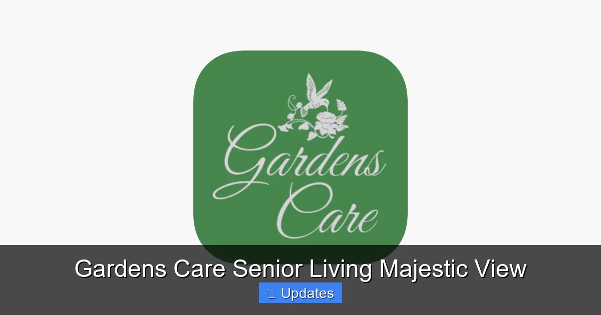 Gardens Care Senior Living Majestic View