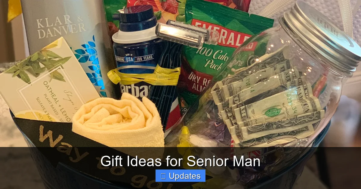 Gift Ideas for Senior Man