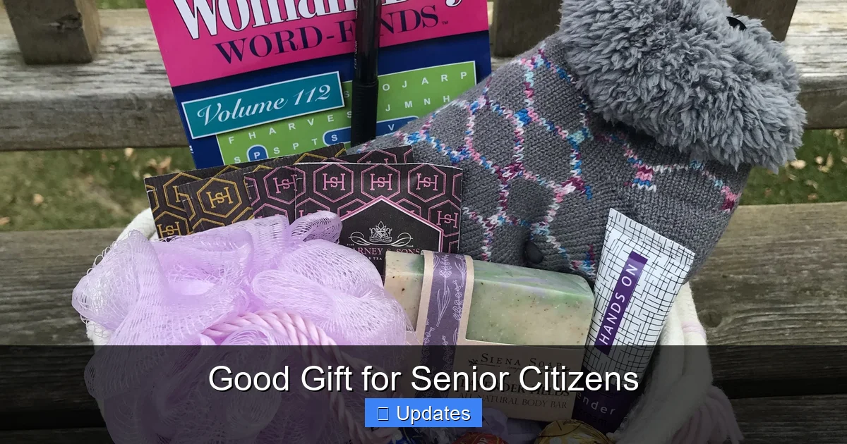 Good Gift for Senior Citizens