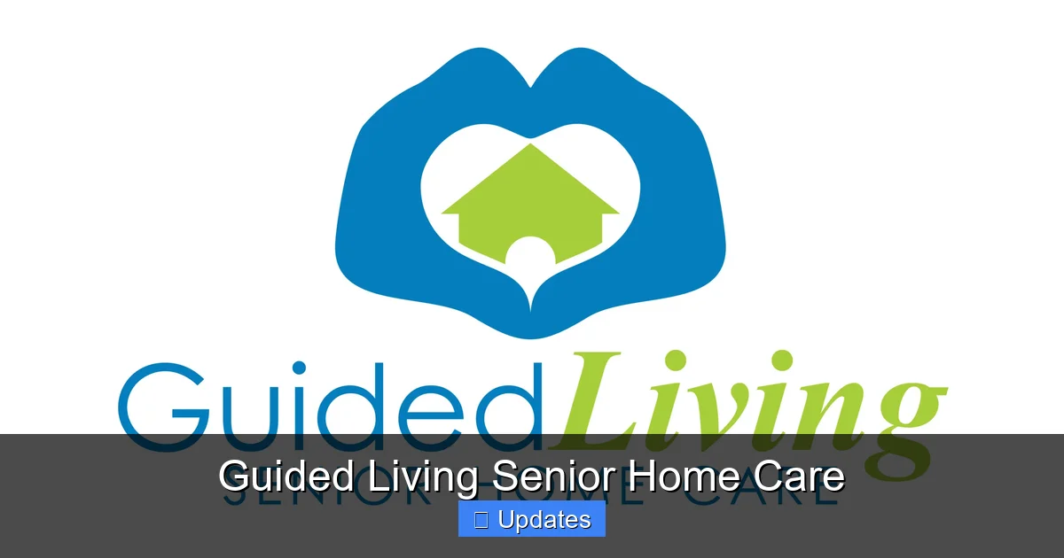 Guided Living Senior Home Care