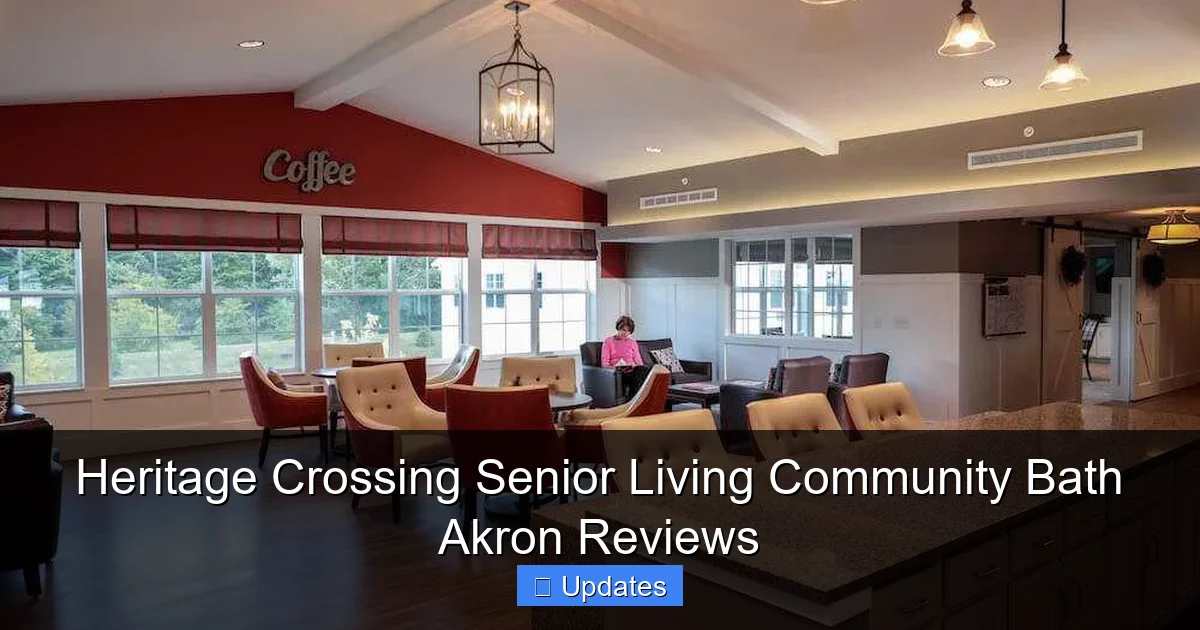 Heritage Crossing Senior Living Community Bath Akron Reviews