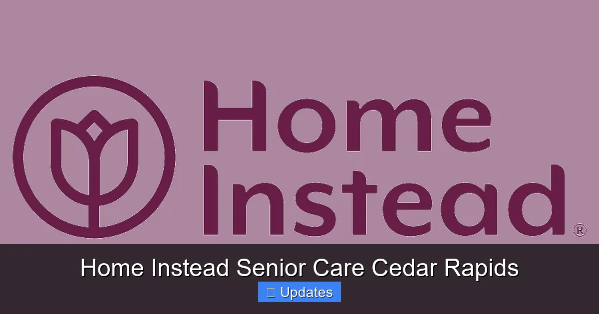 Home Instead Senior Care Cedar Rapids