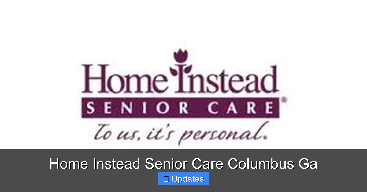 Home Instead Senior Care Columbus Ga