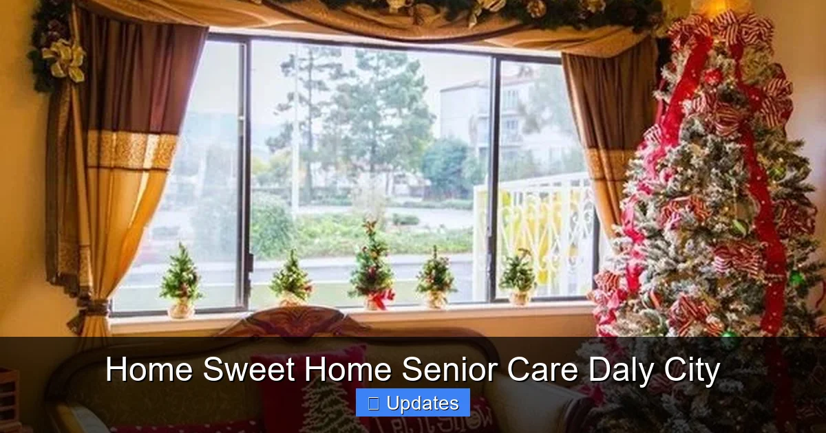 Home Sweet Home Senior Care Daly City