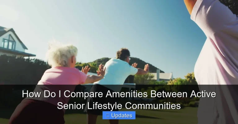How Do I Compare Amenities Between Active Senior Lifestyle Communities