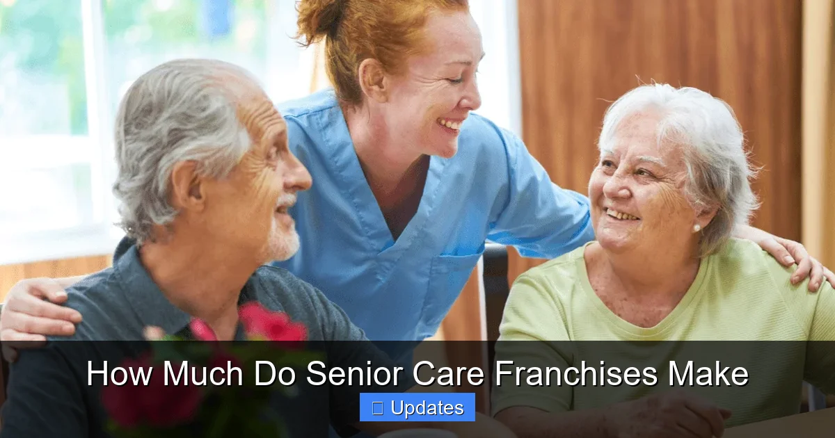 How Much Do Senior Care Franchises Make