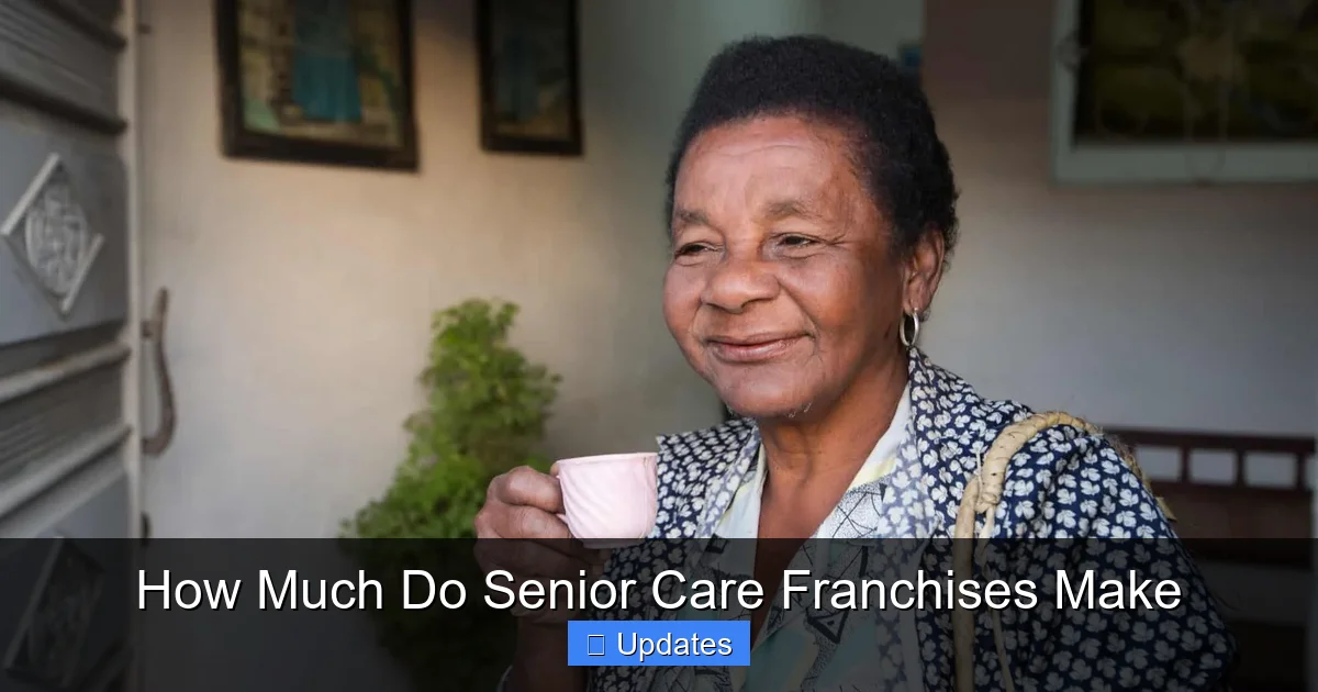 How Much Do Senior Care Franchises Make