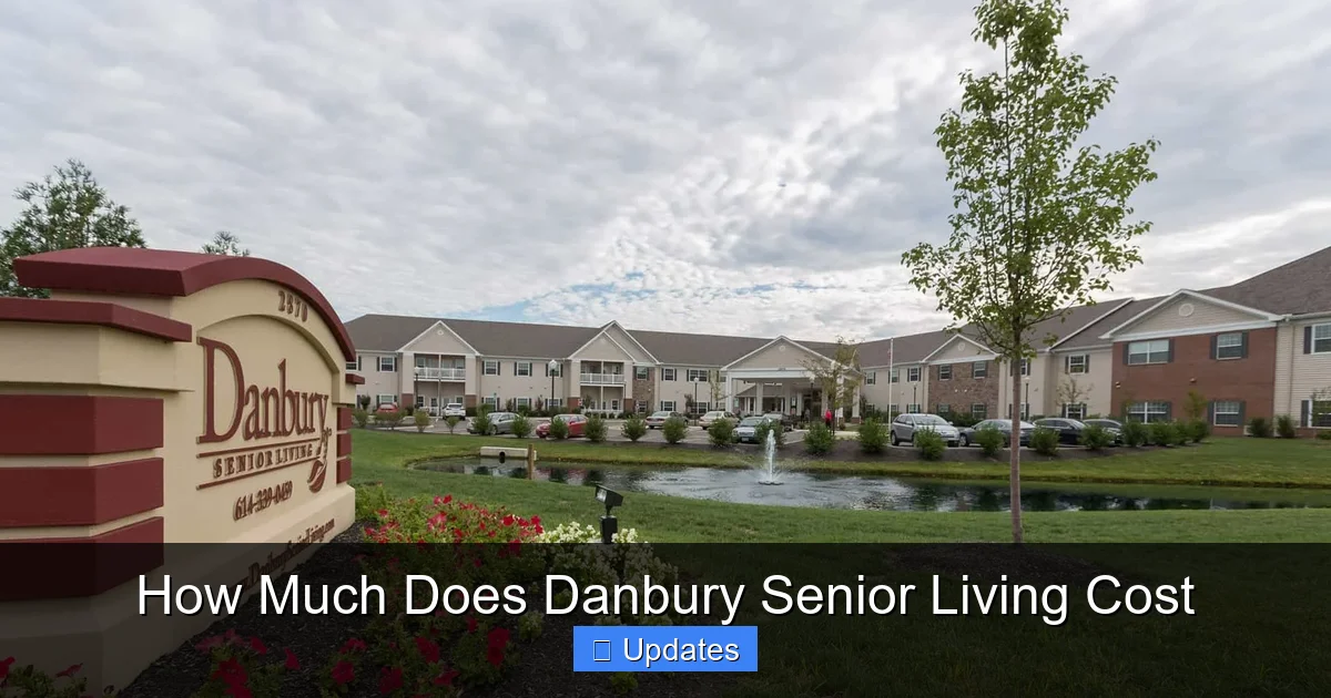How Much Does Danbury Senior Living Cost