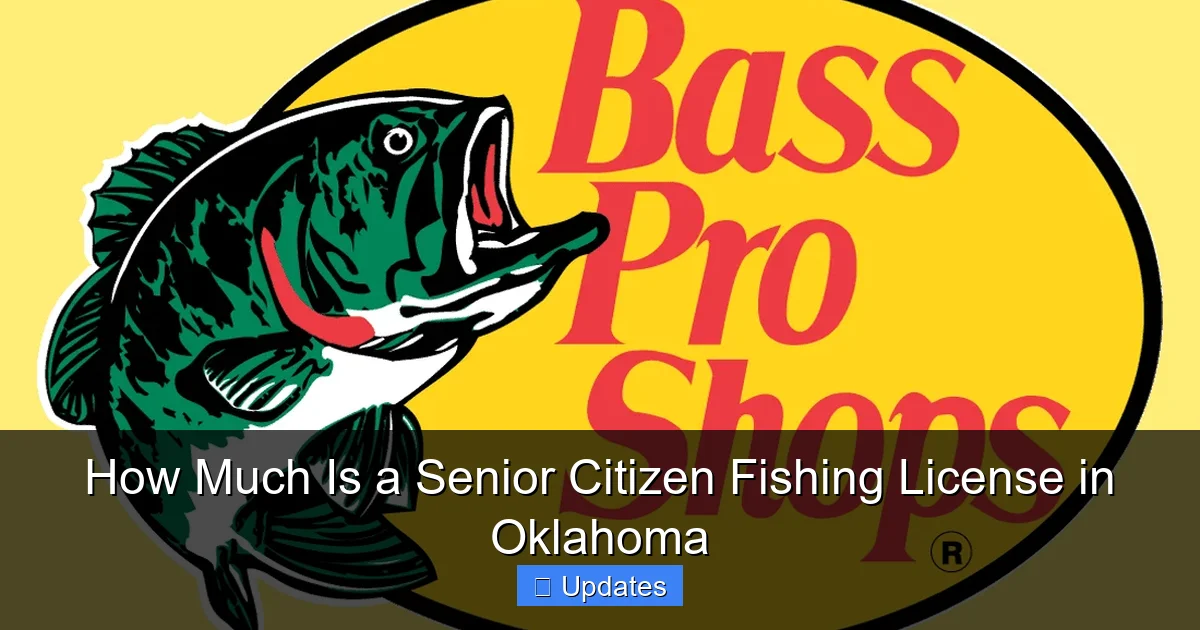 How Much Is a Senior Citizen Fishing License in Oklahoma