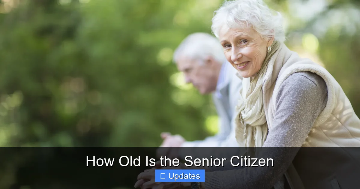 How Old Is the Senior Citizen