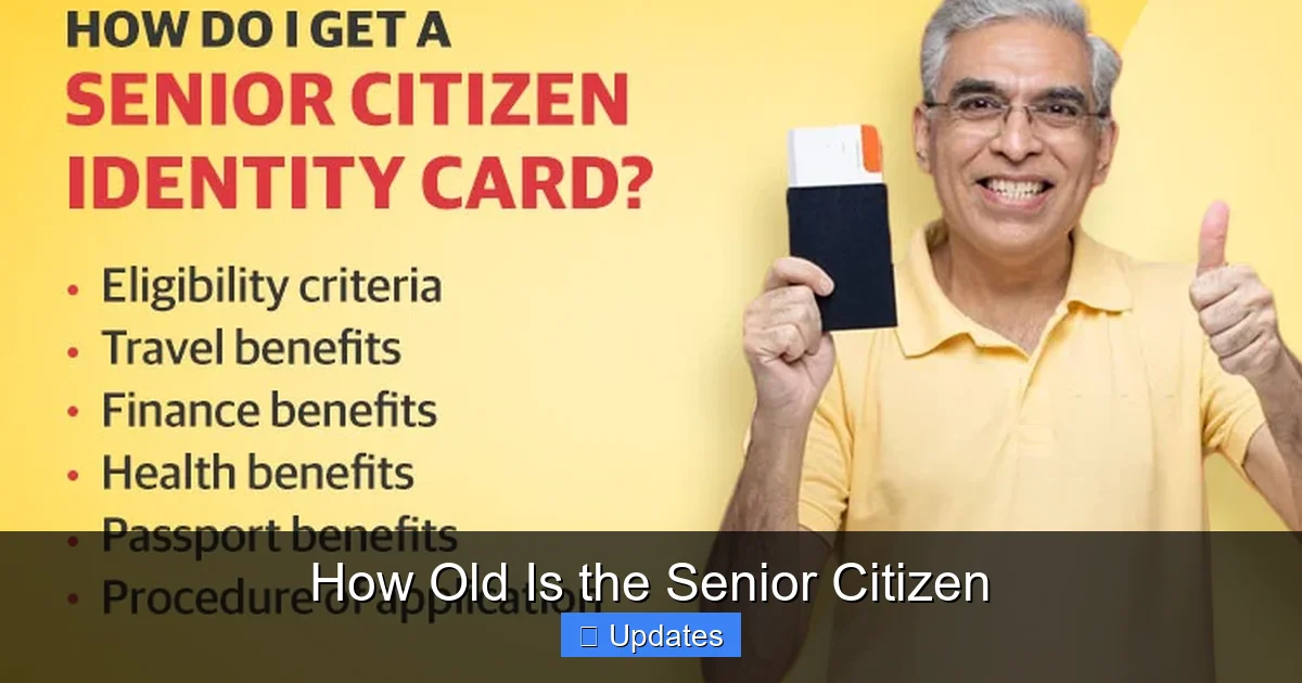 How Old Is the Senior Citizen