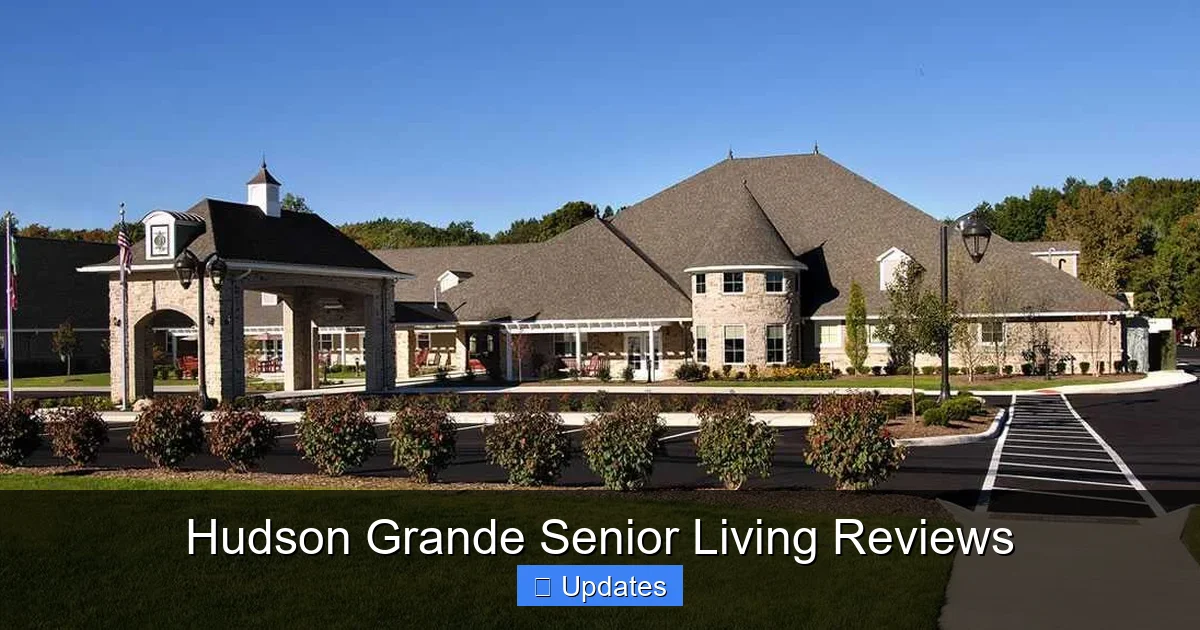 Hudson Grande Senior Living Reviews