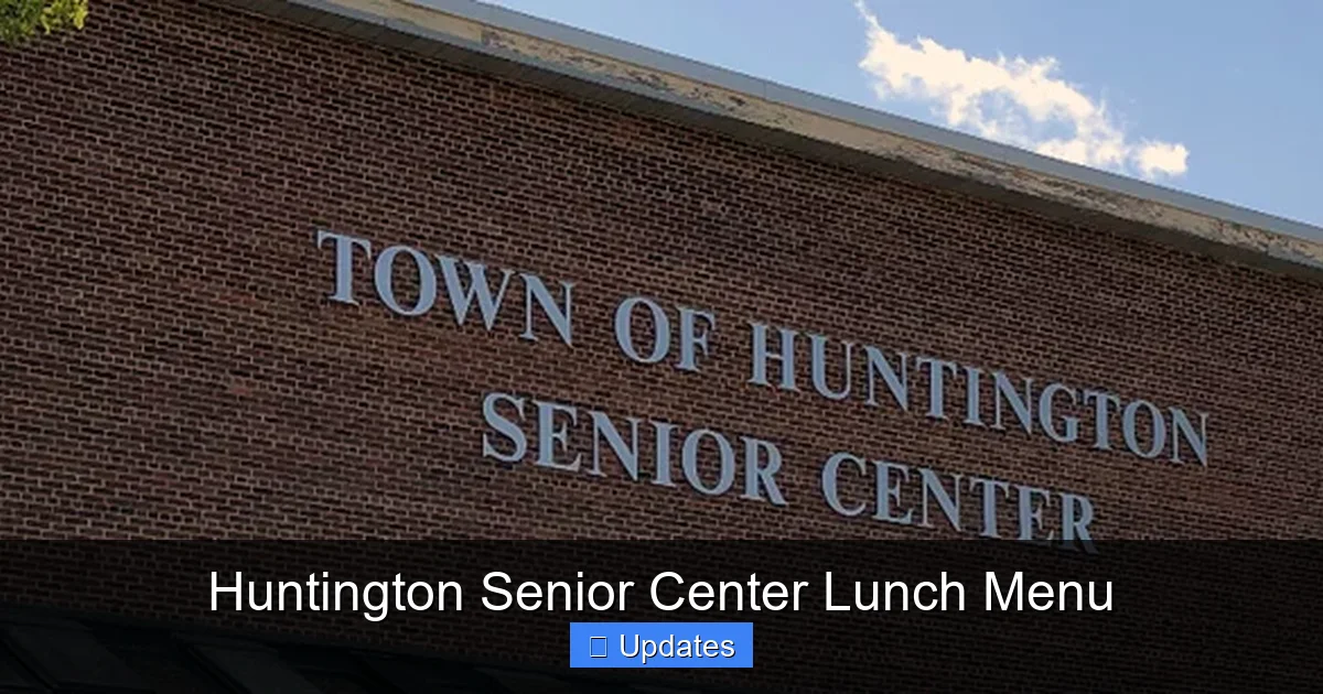 Huntington Senior Center Lunch Menu