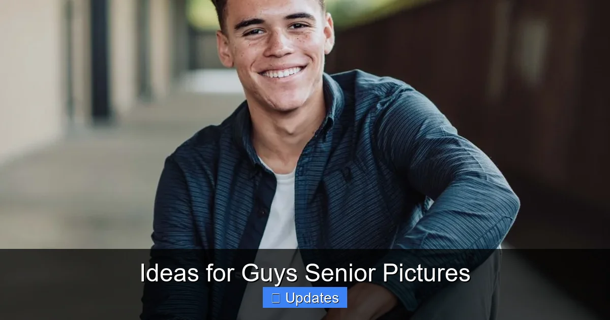 Ideas for Guys Senior Pictures
