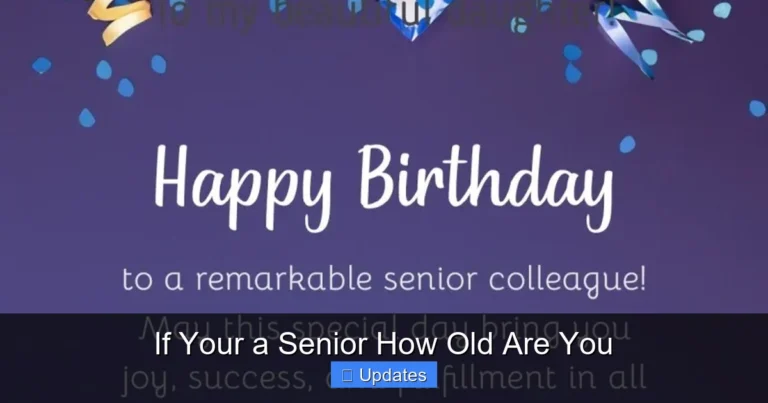 If Your a Senior How Old Are You
