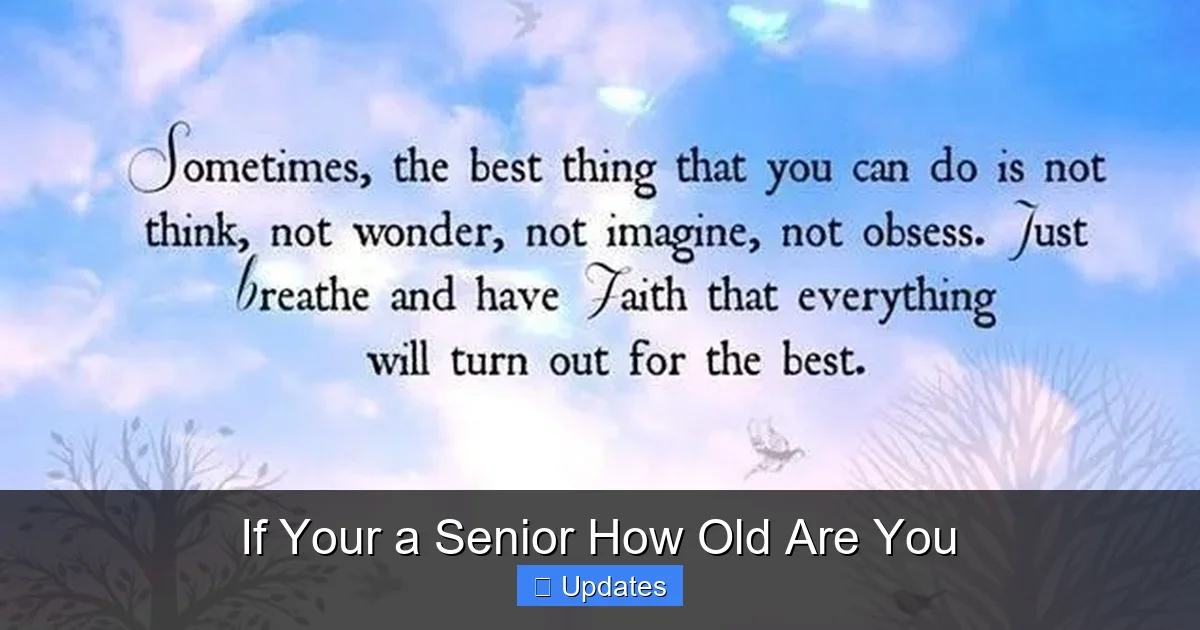 If Your a Senior How Old Are You