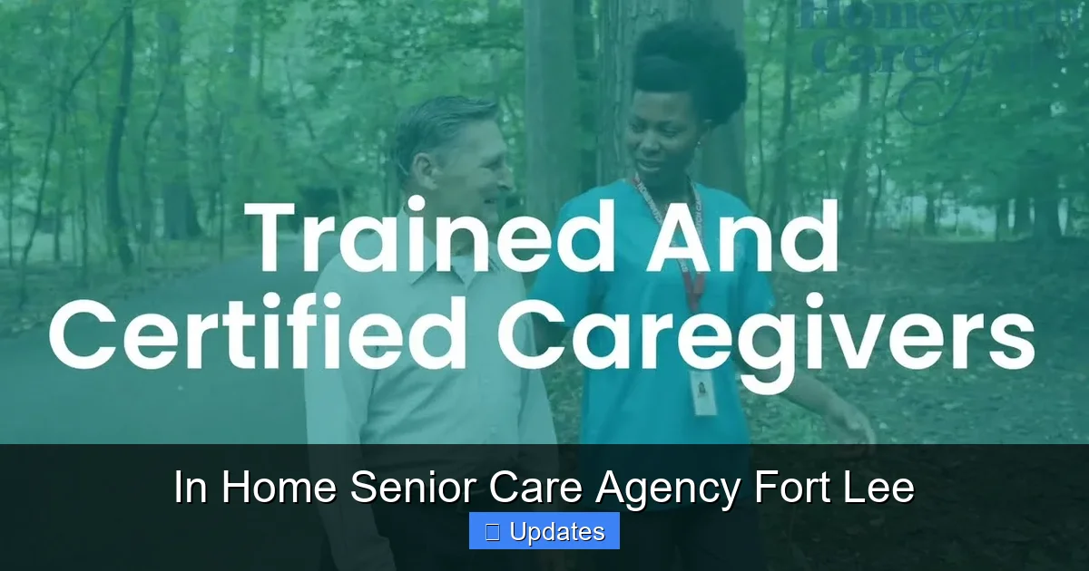 In Home Senior Care Agency Fort Lee