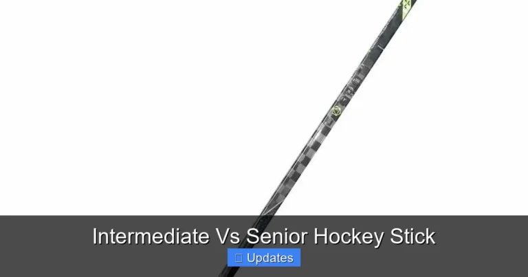 Intermediate Vs Senior Hockey Stick