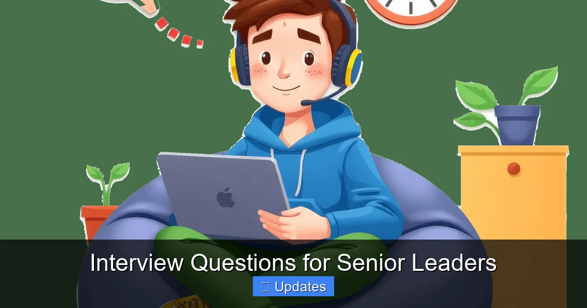 Interview Questions for Senior Leaders