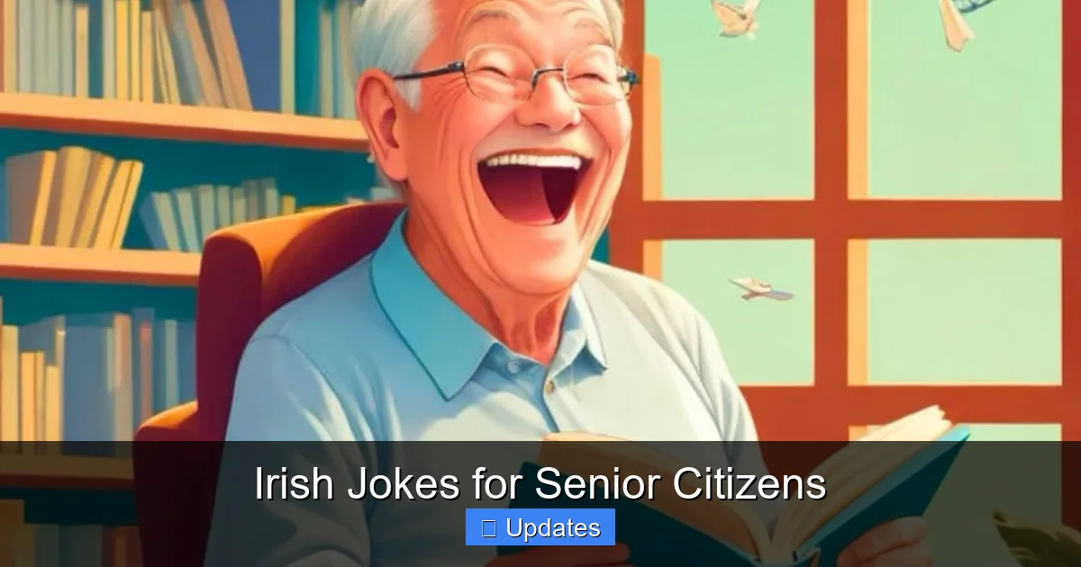 Irish Jokes for Senior Citizens