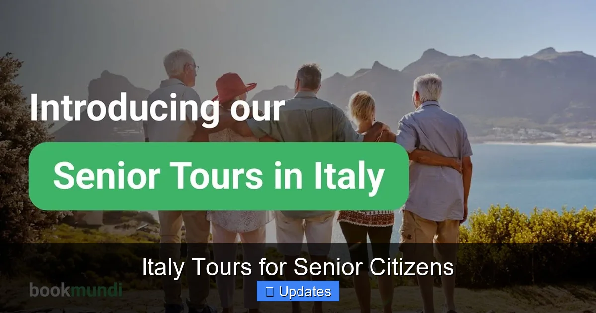 Italy Tours for Senior Citizens
