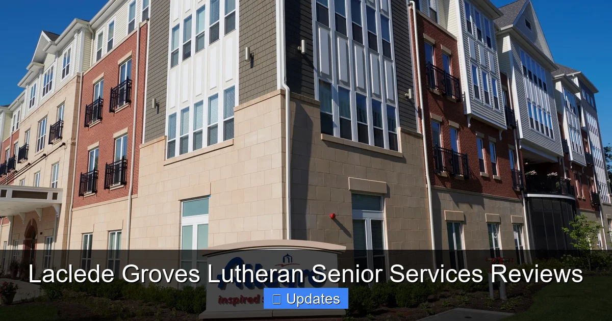 Laclede Groves Lutheran Senior Services Reviews