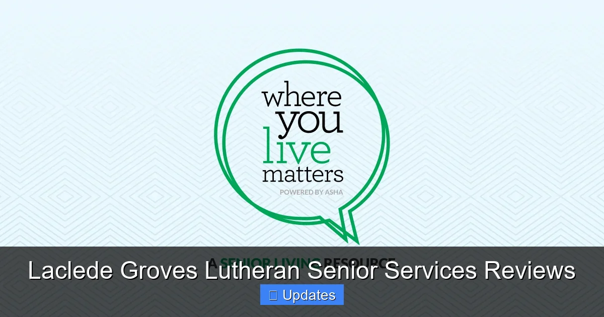 Laclede Groves Lutheran Senior Services Reviews
