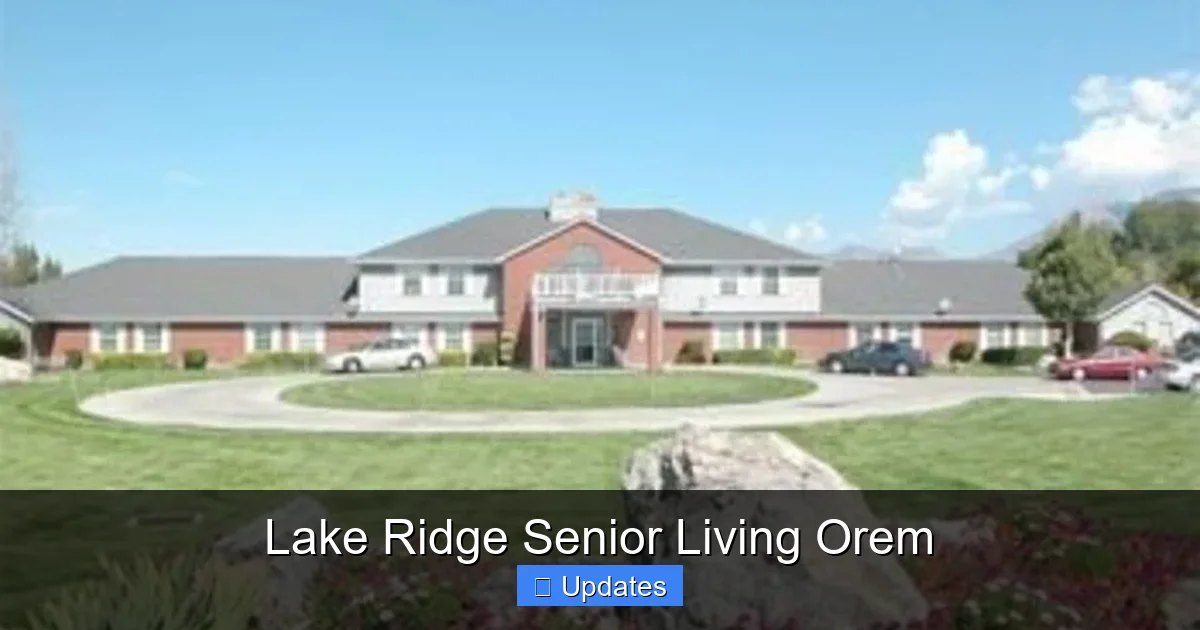 Lake Ridge Senior Living Orem - SeniorsProTalk