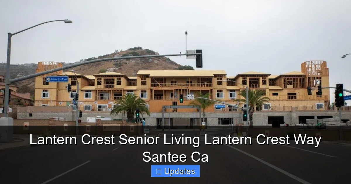 Lantern Crest Senior Living Lantern Crest Way Santee Ca