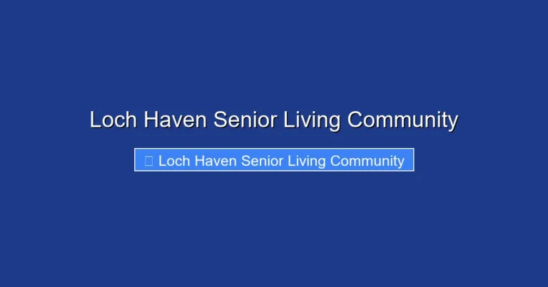 Loch Haven Senior Living Community