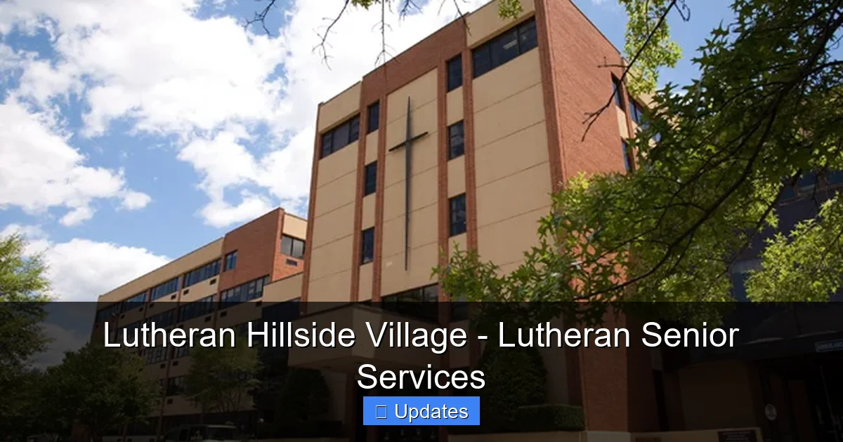 Lutheran Hillside Village - Lutheran Senior Services