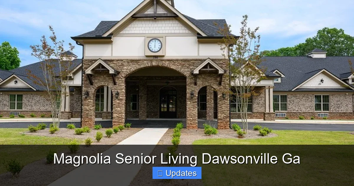 Magnolia Senior Living Dawsonville Ga