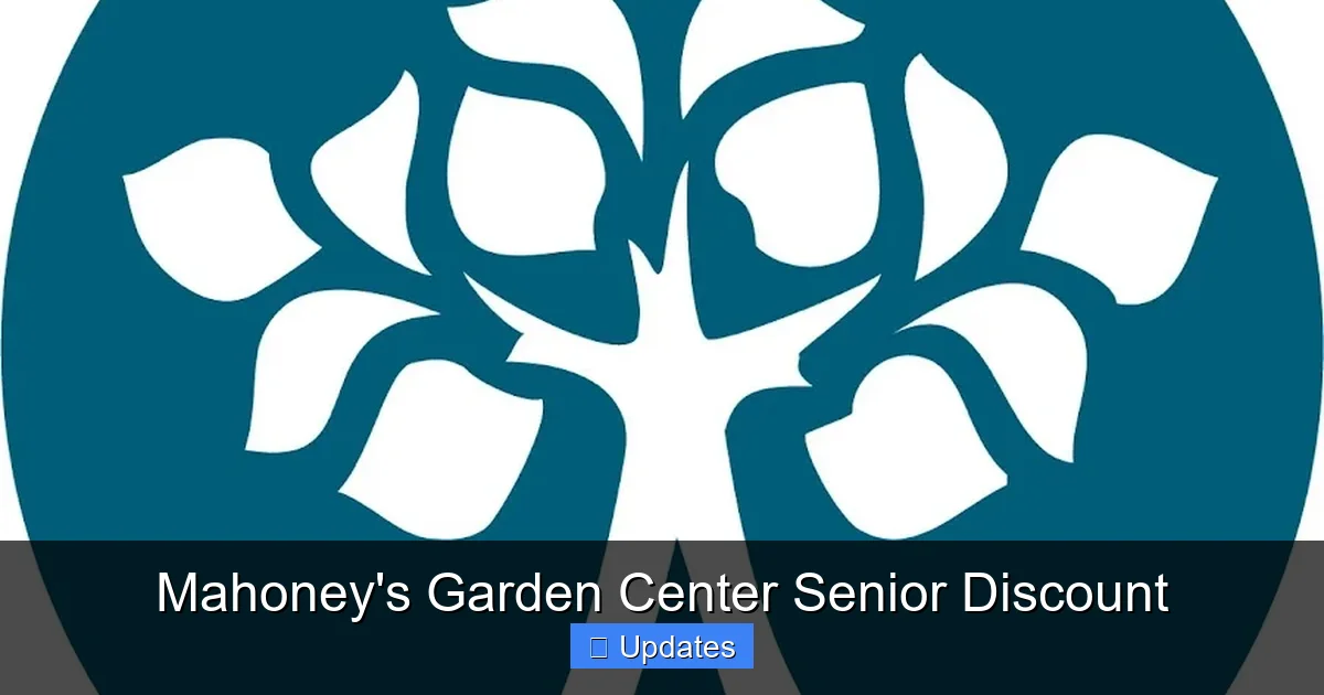 Mahoney's Garden Center Senior Discount